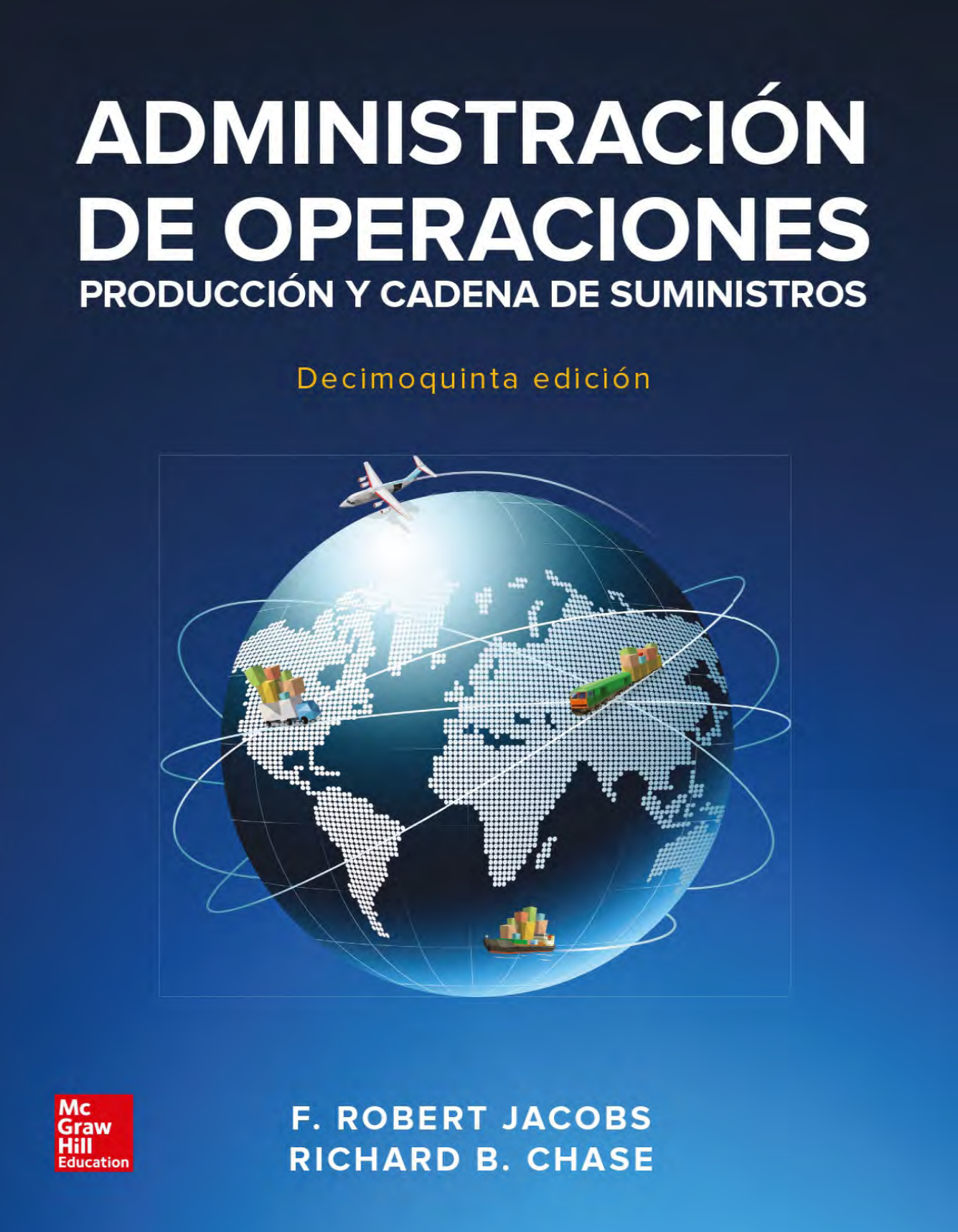 ADMINISTRACIÓN DE OPERACIONES Producción y cadena de suministros