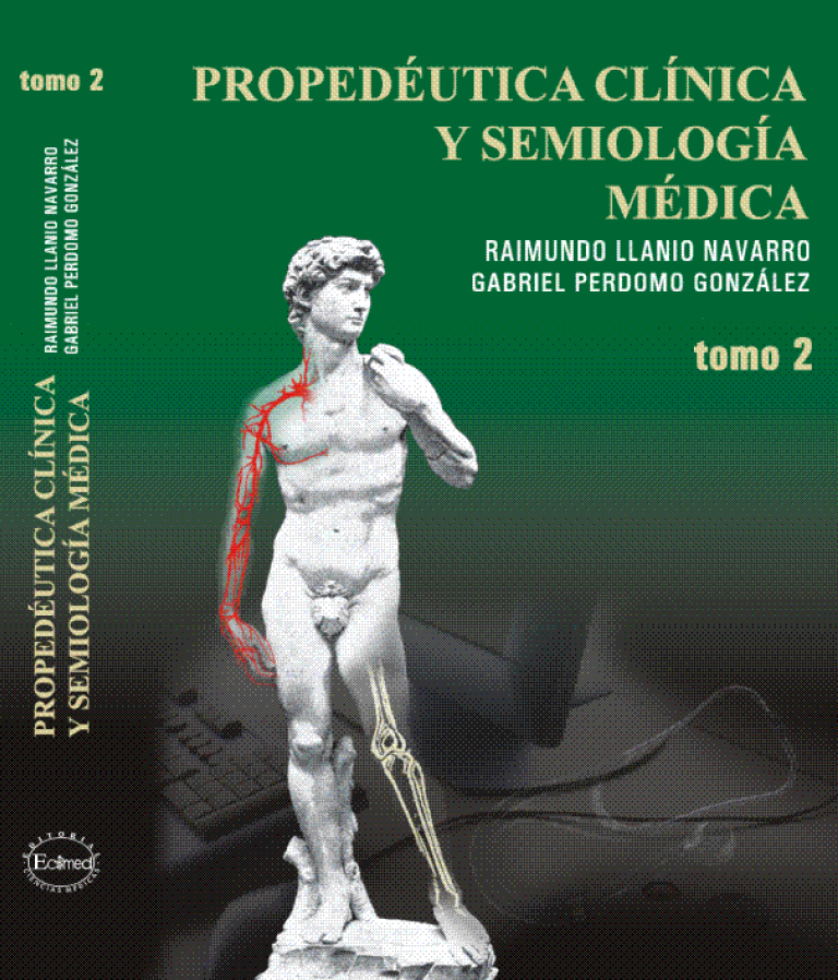 PROPEDÉUTICA CLÍNICA Y SEMIOLOGÍA MÉDICA TOMO 2