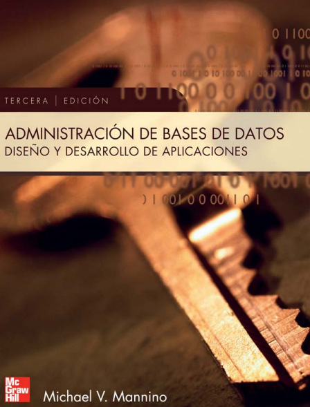ADMINISTRACIÓN DE BASES DE DATOS: DISEÑO Y DESARROLLO DE APLICACIONES