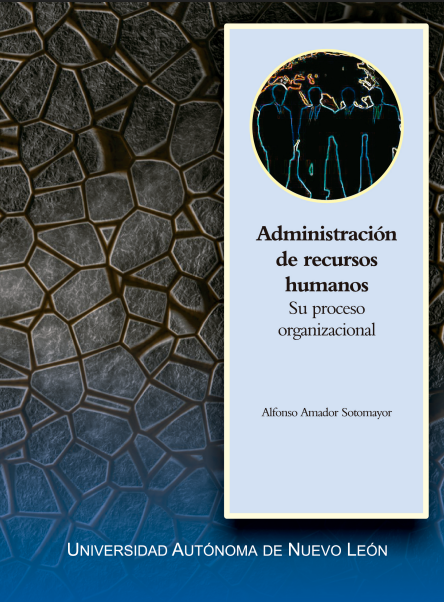 Administración de recursos humanos: Su proceso organizacional