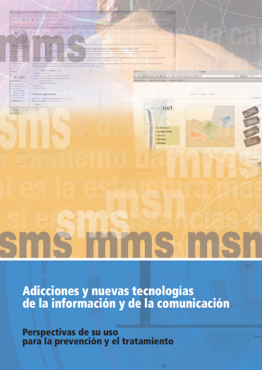 Adicciones y nuevas tecnologías de la información y de la comunicación