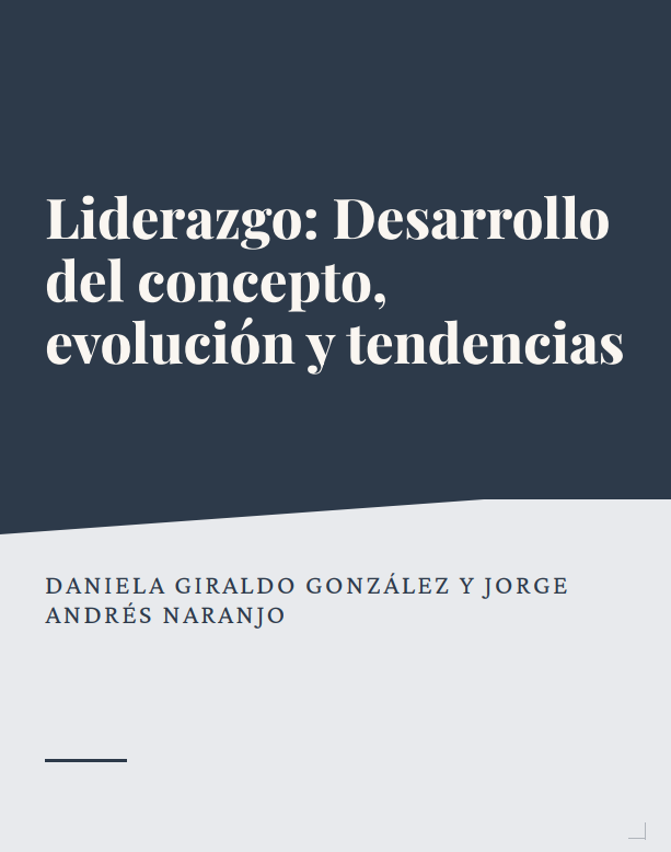  Liderazgo: Desarrollo del concepto, evolución y tendencias