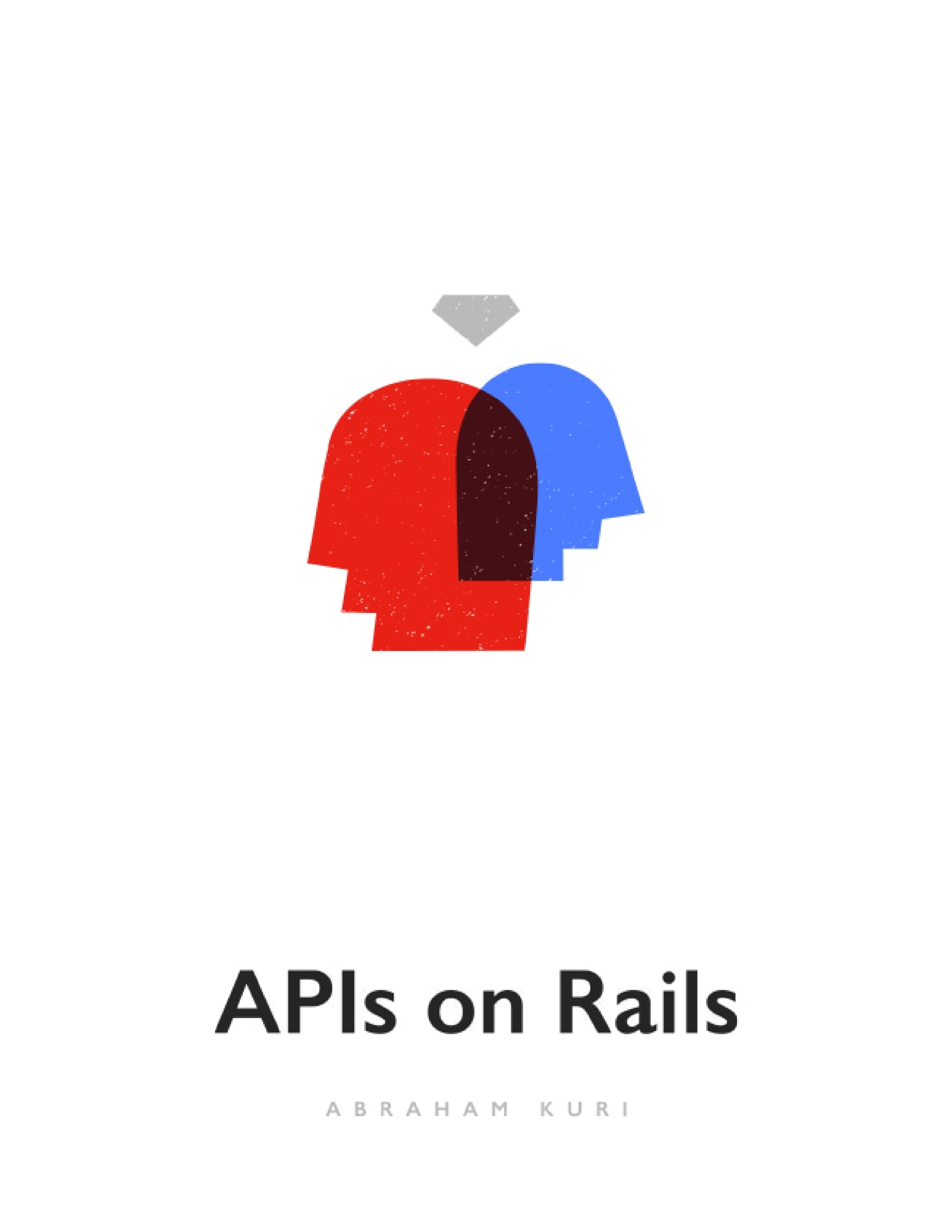 APIS ON RAILS: BUILDING REST APIS WITH RAILS