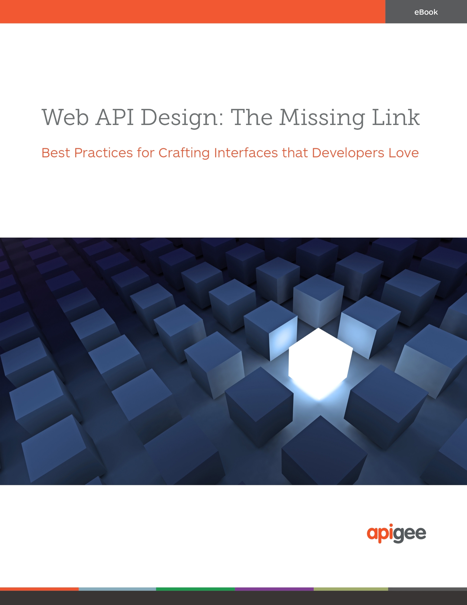 WEB API DESIGN: THE MISSING LINK BEST PRACTICES FOR CRAFTING INTERFACES THAT DEVELOPERS LOVE